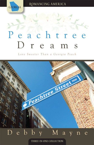 Peachtree Dreams: Love's Image / Double Blessing / If the Dress Fits (Romancing America: Georgia) cover