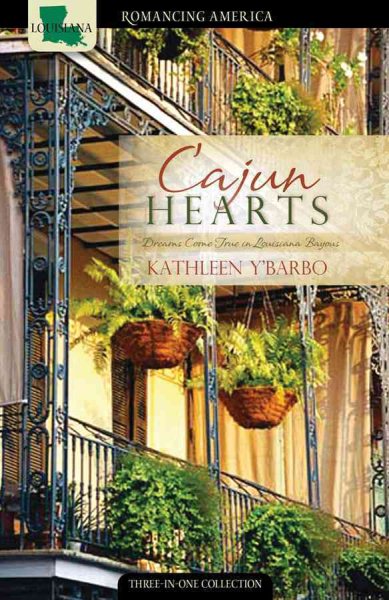 Cajun Hearts: Dreams Come True in the Bayous cover