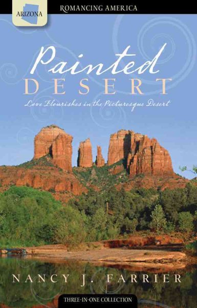 Painted Desert: An Ostrich a Day / Picture Imperfect / Picture This (Romancing America: Arizona) cover