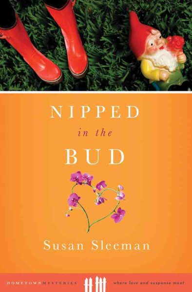 Nipped in the Bud (Hometown Mysteries) cover