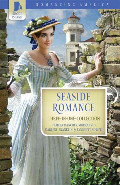 Seaside Romance: Beacon of Love / The Master's Match / All That Glitters (Romancing America: Rhode Island) cover