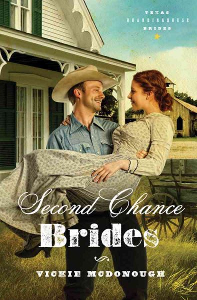 Second Chance Brides (Texas Boardinghouse Brides, Book 2) cover