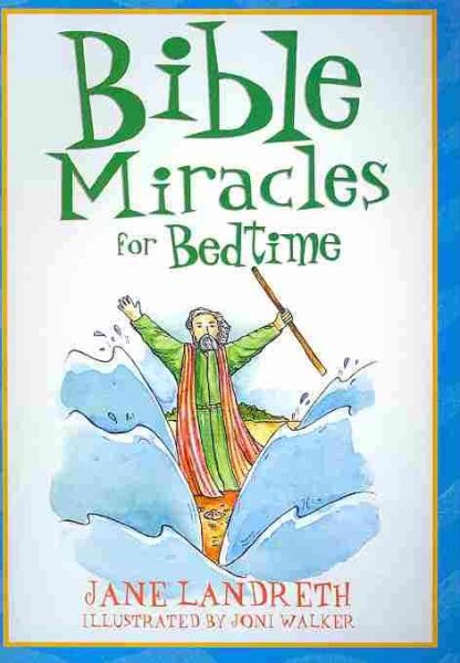 Bible Miracles for Bedtime (Bedtime Bible Stories) cover