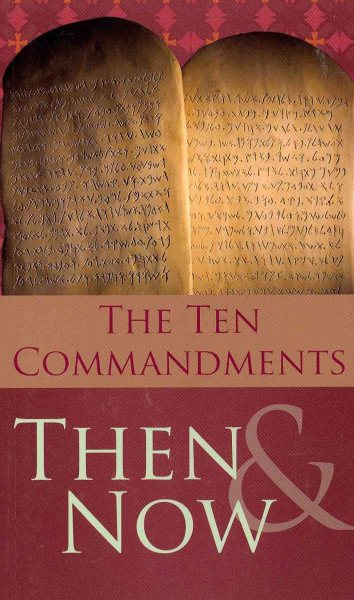The 10 Commandments Then and Now (VALUE BOOKS) cover