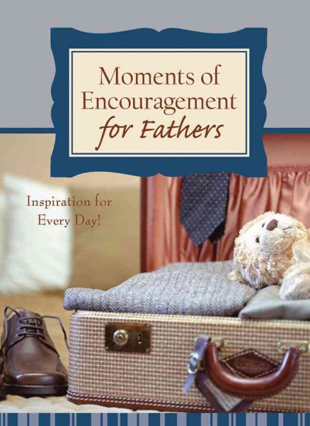 Moments of Encouragement for Fathers cover