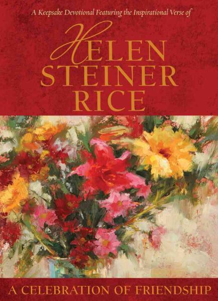 A Celebration of Friendship (Helen Steiner Rice Collection) cover