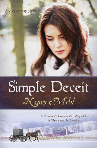 Simple Deceit: A Mennonite Community's Way of Life Is Threatened by Outsiders (The Harmony Series, Book 2) cover