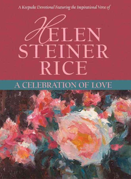 A Celebration of Love (Helen Steiner Rice Collection) cover