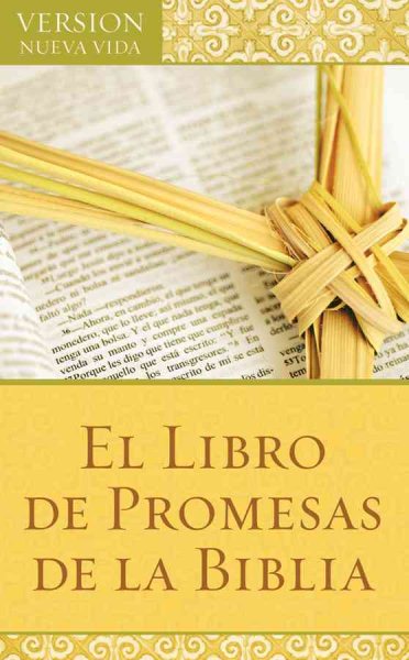 El Libro de Promesas de la Biblia / The Bible Promise Book: Version Nueva Vida / New Life Version (Spanish Edition)