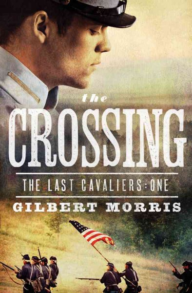 The Crossing (The Last Cavaliers: One) cover