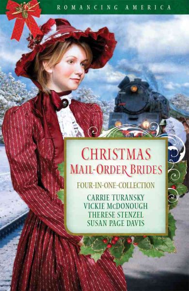 Christmas Mail-Order Brides: A Trusting Heart/The Prodigal Groom/Hidden Hearts/Mrs Mayberry Meets Her Match (Romancing America: Wyoming) cover