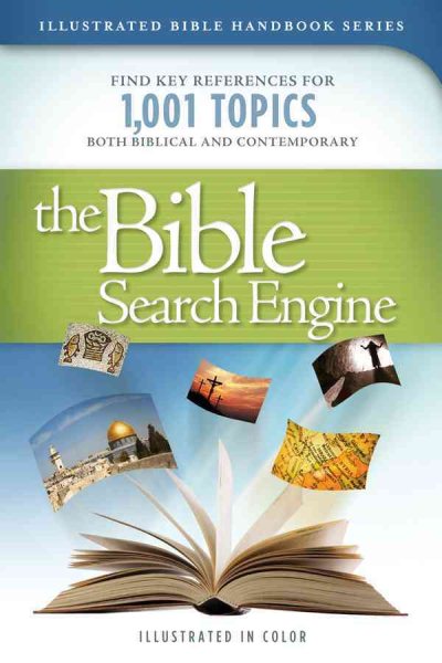The Bible Search Engine (Illustrated Bible Handbook Series) cover
