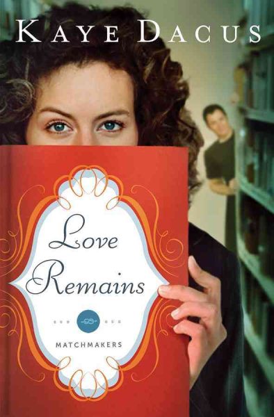 Love Remains (The Matchmakers) cover