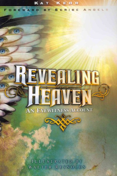 Revealing Heaven: An Eyewitness Account cover