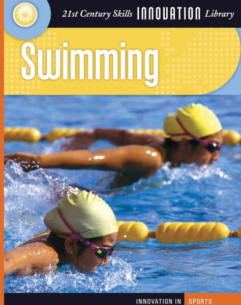 Swimming (21st Century Skills Innovation Library: Innovation in Sports) cover