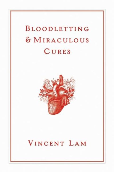 Bloodletting & Miraculous Cures: Stories cover