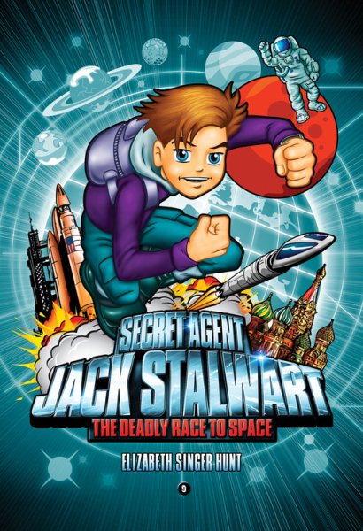Secret Agent Jack Stalwart: Book 9: The Deadly Race to Space: Russia (The Secret Agent Jack Stalwart Series) cover
