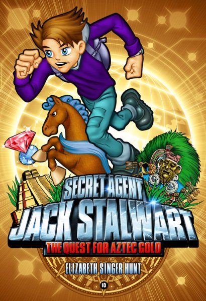 Secret Agent Jack Stalwart: Book 10: The Quest for Aztec Gold: Mexico (The Secret Agent Jack Stalwart Series) cover