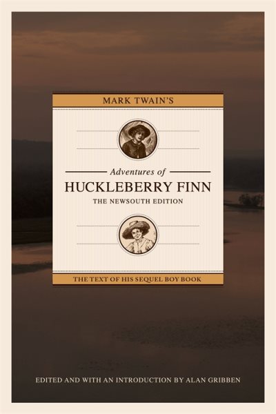 Mark Twain's Adventures of Huckleberry Finn: The NewSouth Edition cover