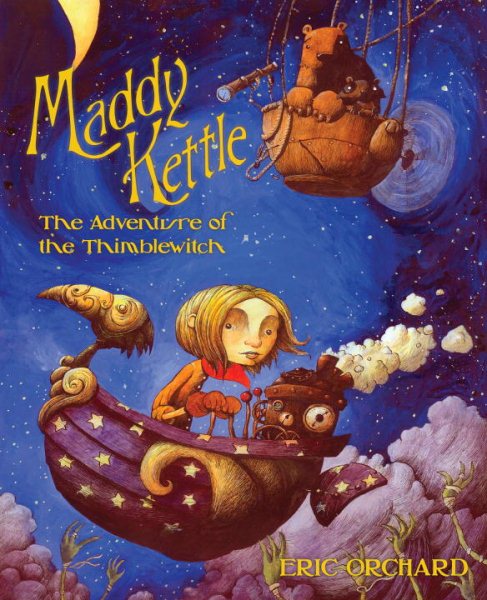 Maddy Kettle Book 1: The Adventure of the Thimblewitch cover