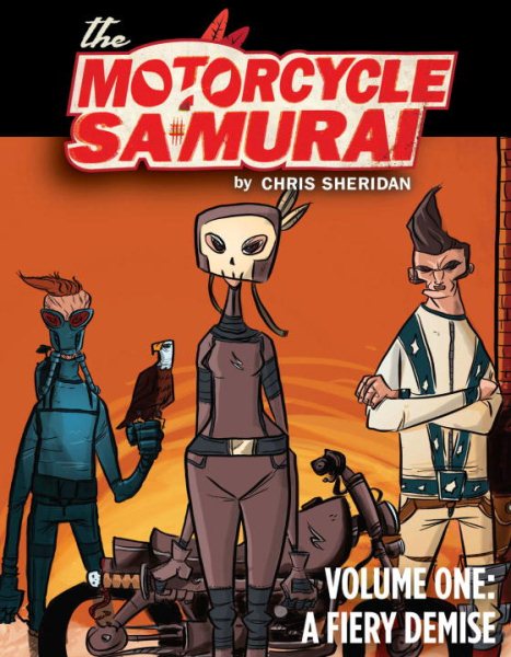 Motorcycle Samurai Volume 1: A Fiery Demise (Motorcycle Samurai Tp) cover