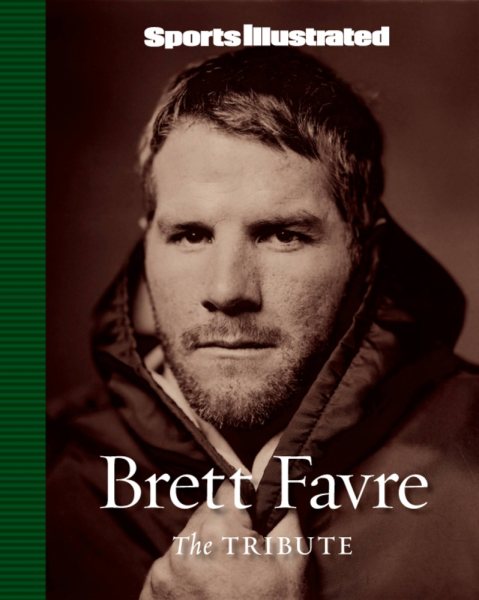 Sports Illustrated: Brett Favre: The Tribute cover