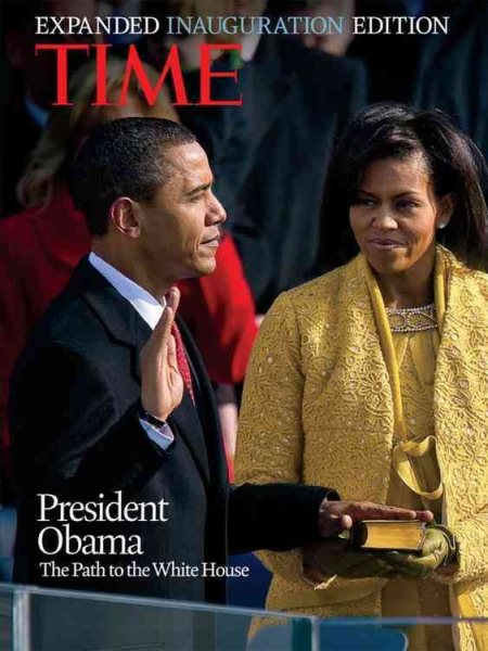 TIME President Obama, The Expanded Inauguration Edition: The Path to The White House cover