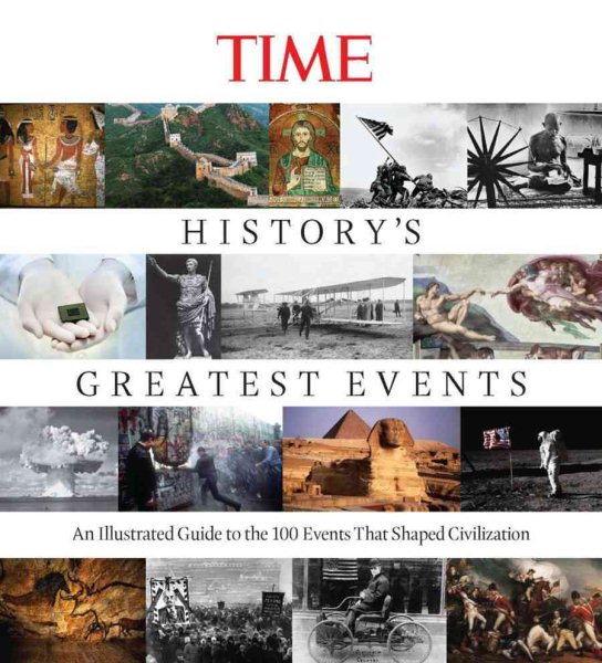History's Greatest Events: 100 Turning Points That Changed the World: An Illustrated Journey cover