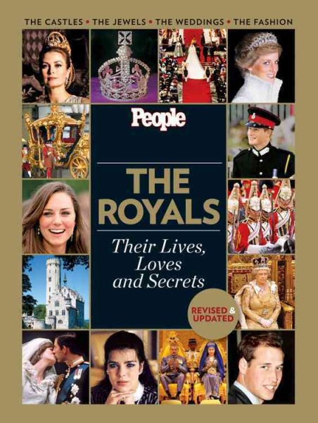 People: The Royals Revised and Updated: Their Lives, Loves and Secrets cover