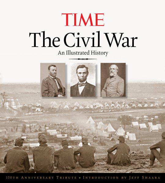 The Civil War: An Illustrated History, 150th Anniversary Edition cover