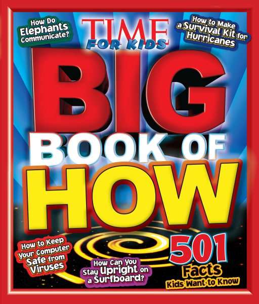 Big Book of How (a Time for Kids Book) (Time for Kids Magazine) cover