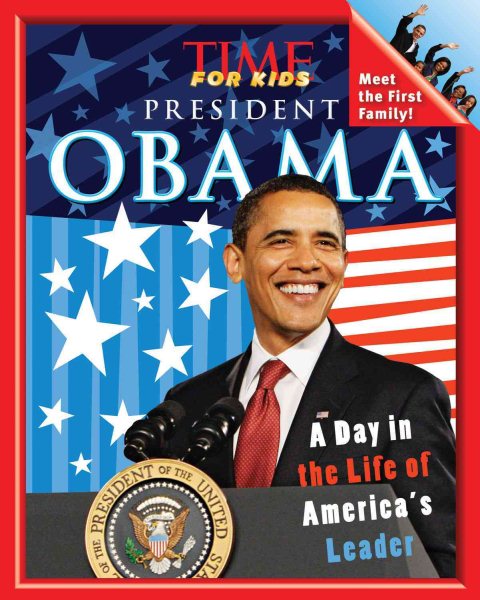 TIME For Kids President Obama: A Day in the Life of America's Leader cover