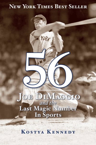 56: Joe DiMaggio and the Last Magic Number in Sports cover