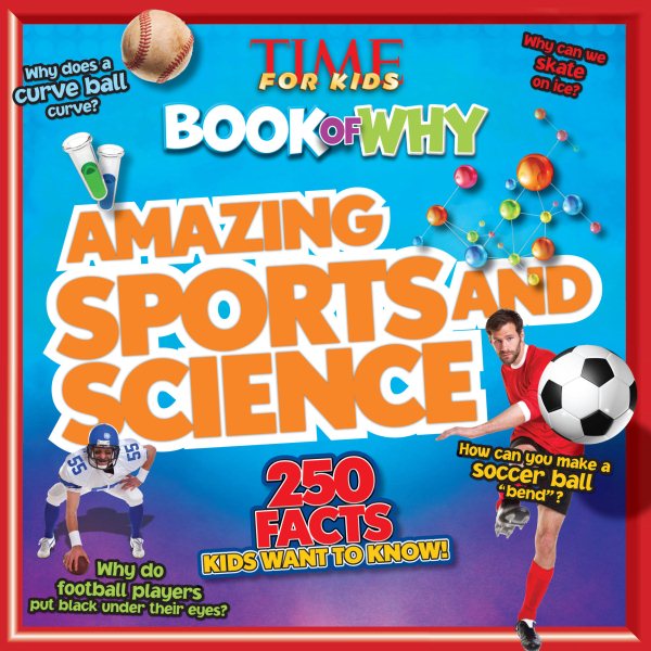 Amazing Sports and Science (TIME For Kids Book of WHY) (TIME for Kids Big Books of WHY) cover