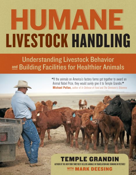 Humane Livestock Handling: Understanding livestock behavior and building facilities for healthier animals cover