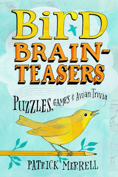 Bird Brainteasers: Puzzles, Games & Avian Trivia cover