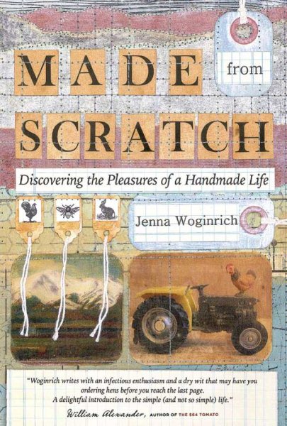Made from Scratch: Discovering the Pleasures of a Handmade Life cover