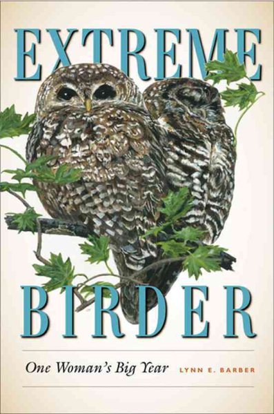 Extreme Birder: One Woman's Big Year cover