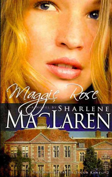 Maggie Rose (Daughters of Jacob Kane, Book 2) cover