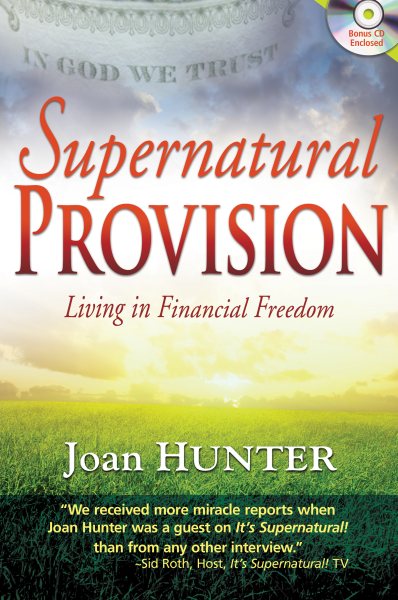 Supernatural Provision: Living in Financial Freedom cover