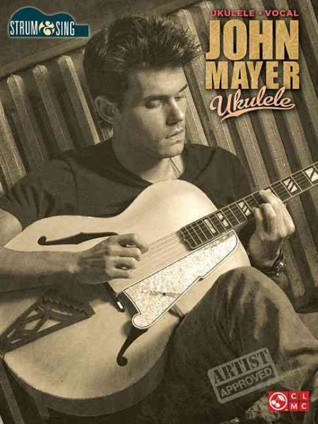 John Mayer - Ukulele: Strum & Sing Series cover