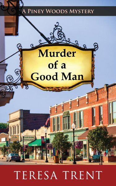 Murder of a Good Man (Piney Woods Mystery) cover
