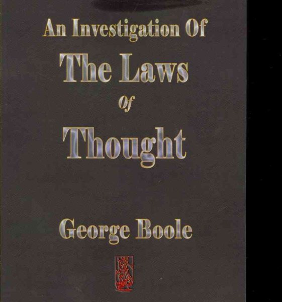 An Investigation Of The Laws Of Thought