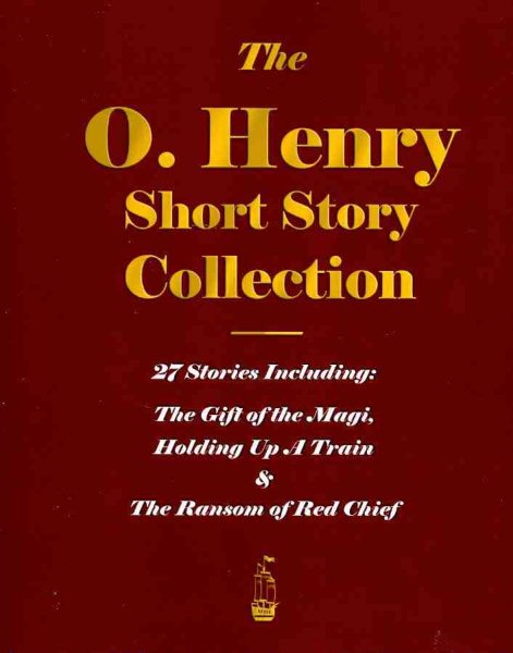 The O. Henry Short Story Collection - Volume I cover