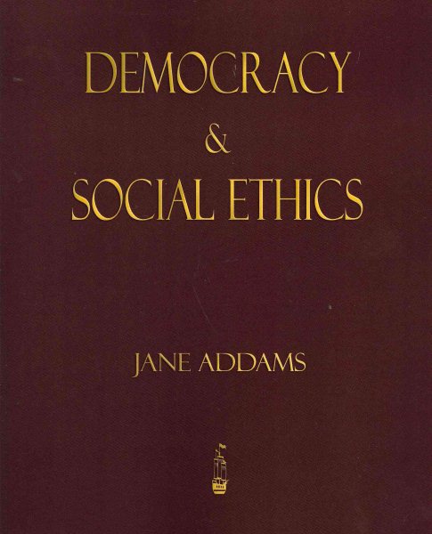 Democracy And Social Ethics cover