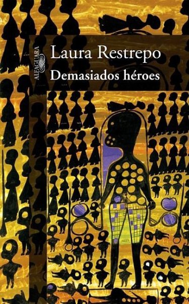 Demasiados héroes (Spanish Edition) cover