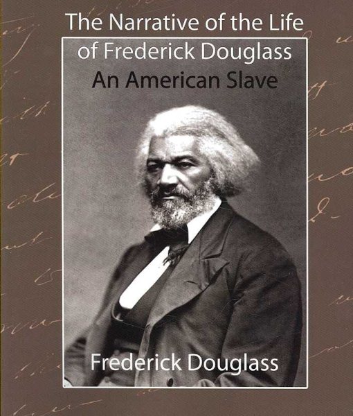 The Narrative of the Life of Frederick Douglass - An American Slave cover