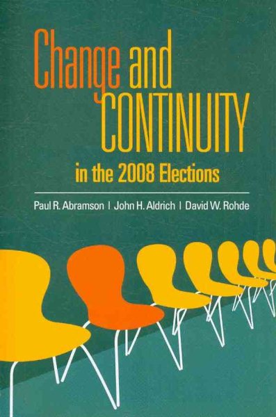 Change and Continuity in the 2008 Elections (Change & Continuity in the Elections) cover