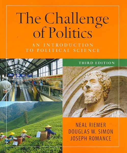 The Challenge of Politics: An Introduction to Political Science, 3rd Edition cover