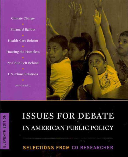Issues for Debate in American Public Policy: Selections from CQ Researcher cover